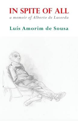 In Spite of All by Sousa, Luis Amorim De