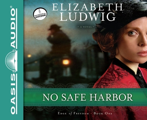 No Safe Harbor: Volume 1 by Ludwig, Elizabeth
