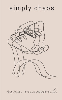 simply chaos by Maccombs, Sara