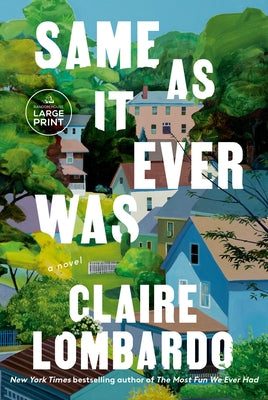 Same as It Ever Was by Lombardo, Claire