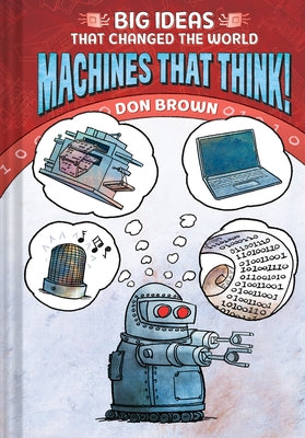 Machines That Think! by Brown, Don