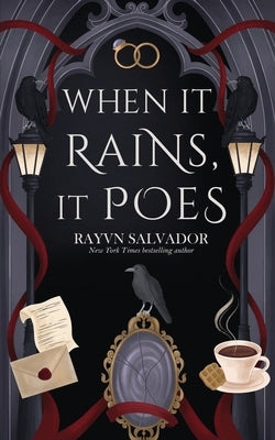 When it Rains, it Poes by Salvador, Rayvn