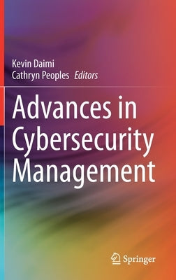 Advances in Cybersecurity Management by Daimi, Kevin