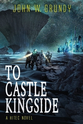 To Castle Kingside by Grundy, John W.