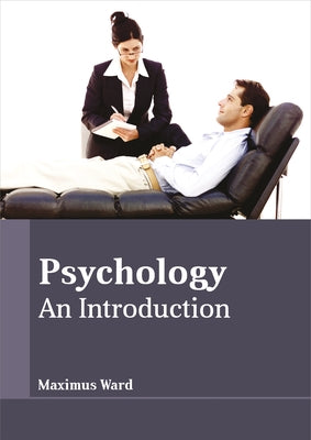 Psychology: An Introduction by Ward, Maximus