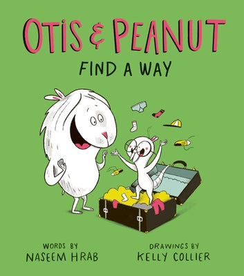 Otis & Peanut Find a Way by Hrab, Naseem