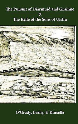 The Pursuit of Diarmuid and Grainne / The Exile of the Sons of Uisliu by O'Grady, Standish