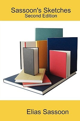 Sassoon's Sketches: Second Edition by Sassoon, Elias