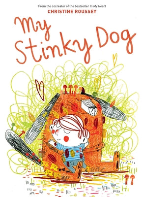 My Stinky Dog by Roussey, Christine