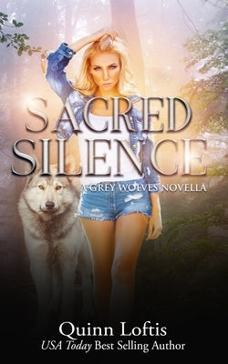 Sacred Silence: A Grey Wolves Series Novella by Designs, Kkeeton