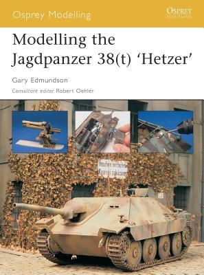 Modelling the Jagdpanzer 38(t) 'Hetzer' by Edmundson, Gary