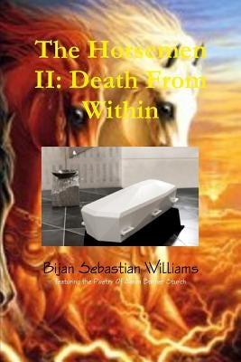The Horsemen II: Death From Within by Williams, Bijan Sebastian