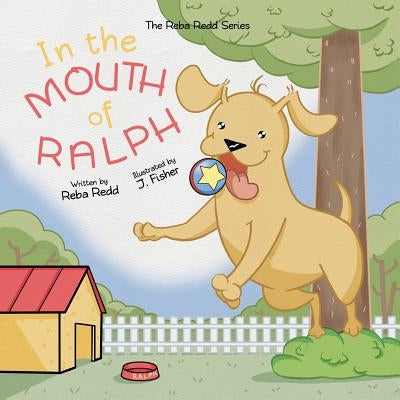 In the Mouth of Ralph: Reba Redd Series by Redd, Reba