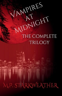 Vampires at Midnight by Starkweather, M. P.