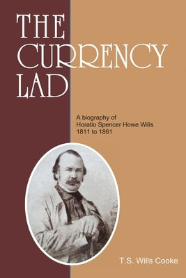 The Currency Lad by Wills Cooke, T. S.