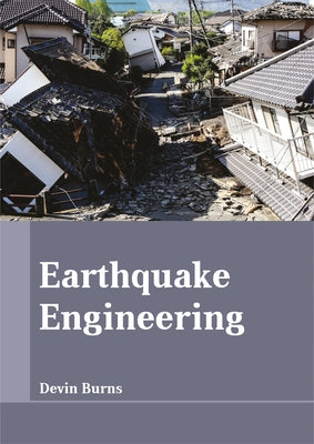 Earthquake Engineering by Burns, Devin