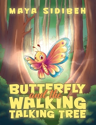 Butterfly and the Walking Talking Tree by Sidibeh, Maya