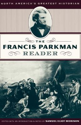 Frances Parkman Rdr PB by Morison, Samuel Eliot