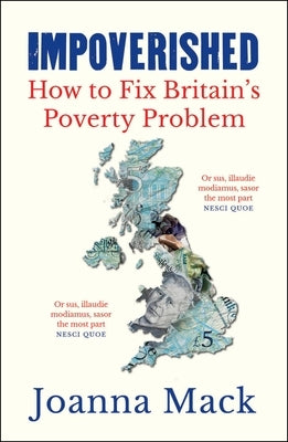 Impoverished: How to Fix Britain's Poverty Problem by Mack, Joanna