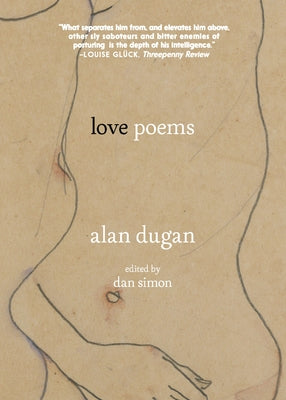 Love Poems of Alan Dugan by Dugan, Alan