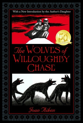 The Wolves of Willoughby Chase by Aiken, Joan