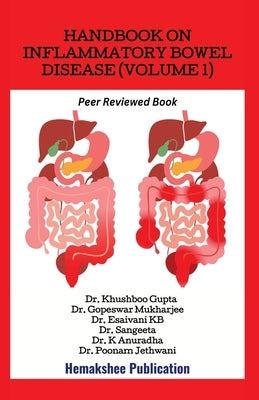 Handbook on Inflammatory Bowel Disease (Volume 1) by Gupta, Khushboo