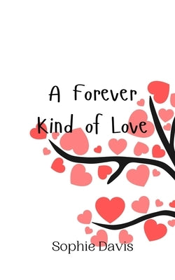 A Forever Kind of Love by Davis, Sophie