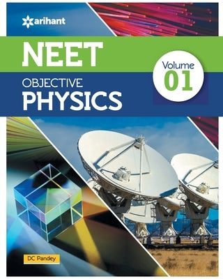 NEET Objective Physics Volume 1 by Pandey, DC