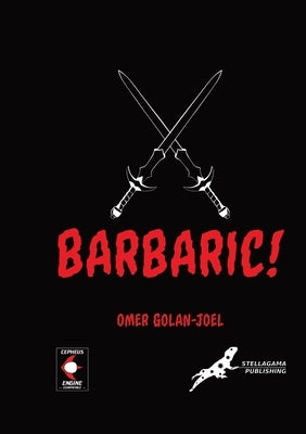 Barbaric! by Golan-Joel, Omer