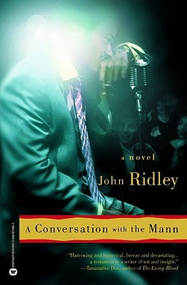 A Conversation with the Mann by Ridley, John