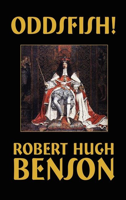 Oddsfish! by Benson, Robert Hugh
