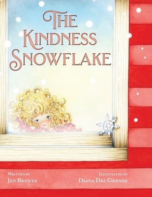 The Kindness Snowflake by Brewer, Jen