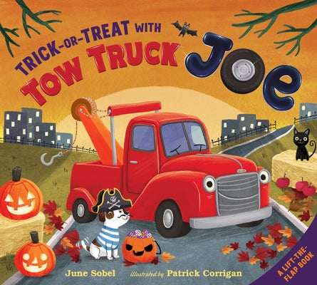 Trick-Or-Treat with Tow Truck Joe Lift-The-Flap Board Book by Sobel, June