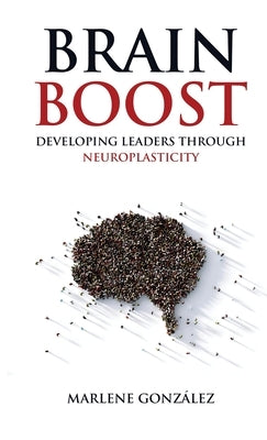 Brain Boost by Gonzalez, Marlene