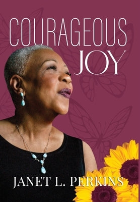 Courageous Joy by Perkins, Janet