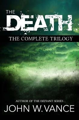 The Death: The Complete Trilogy by Vance, John W.