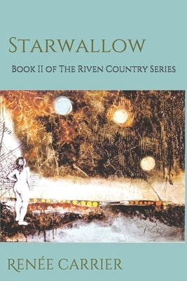 Starwallow by Carrier, Renée