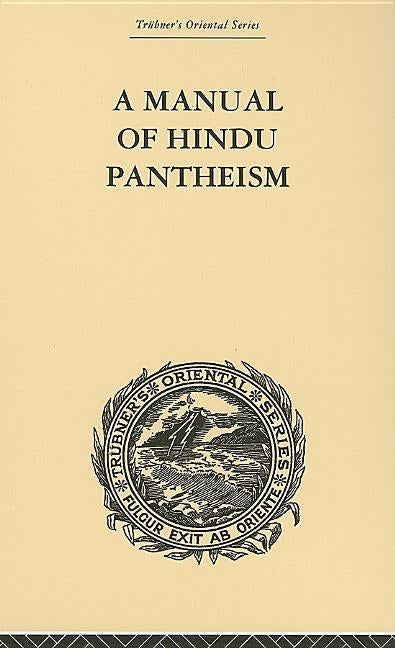 A Manual of Hindu Pantheism: The Vedantasara by Jacob, G. a.