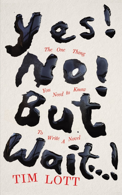 Yes! No! But Wait...! by Lott, Tim