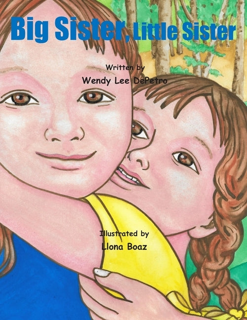 Big Sister, Little Sister by Depetro, Wendy Lee