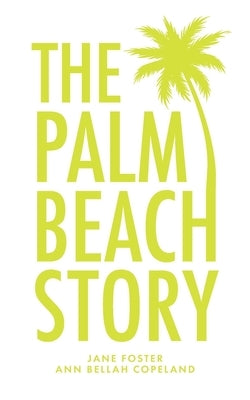 The Palm Beach Story by Foster, Jane