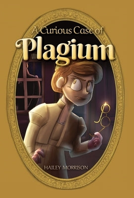 A Curious Case of Plagium by Morrison, Hailey