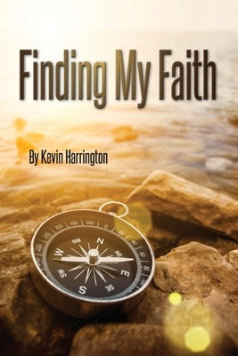 Finding My Faith by Harrington, Kevin