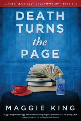 Death Turns the Page: A Hazel Rose Book Group Mystery: A Hazel Rose Book Group Mystery by King, Maggie