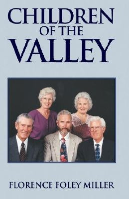 Children of the Valley by Miller, Florence Foley