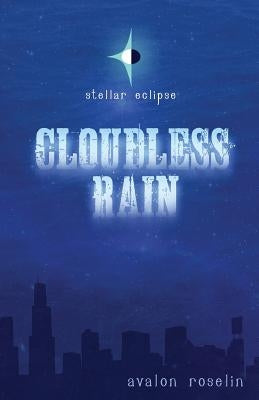 Stellar Eclipse: Cloudless Rain by Roselin, Avalon