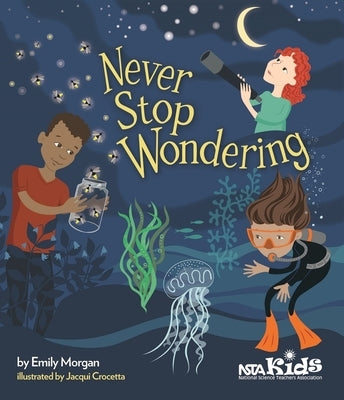 Never Stop Wondering by Morgan, Emily