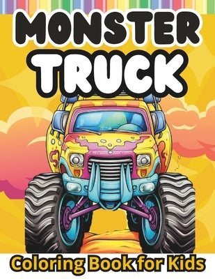 Monster Truck Coloring Book: Monster Trucks Coloring Book for Kids by Chmll, Adel