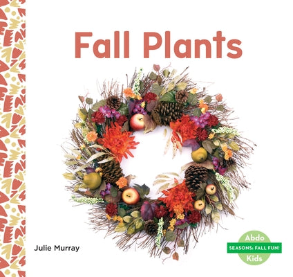 Fall Plants by Murray, Julie