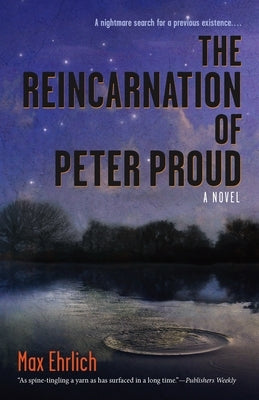 The Reincarnation of Peter Proud by Ehrlich, Max